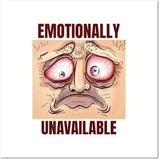 EMOTIONALLY UNAVAILABLE Sarcastic Posters and Art